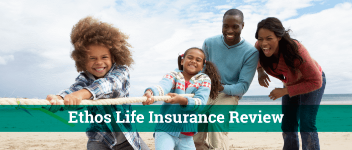 Ethos Life Insurance Review (Cost, Pros & Cons, and FAQ's)