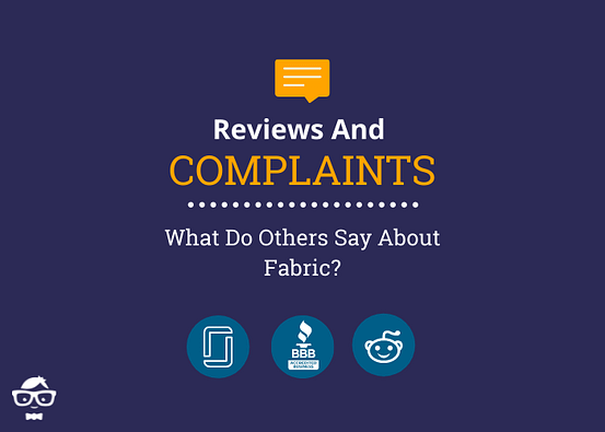 Fabric Reviews and Complaints - BBB, Reddit, Glassdoor